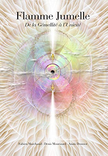 Flamme jumelle - De la Gémellité à l'Unicité