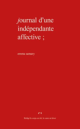 Journal d'une indépendante affective
