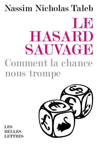 Le Hasard Sauvage de Nassim Taleb