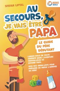 Au secours, je vais être papa