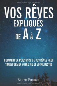 Vos rêves expliqués de A à Z
