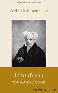 L’Art d’avoir toujours raison