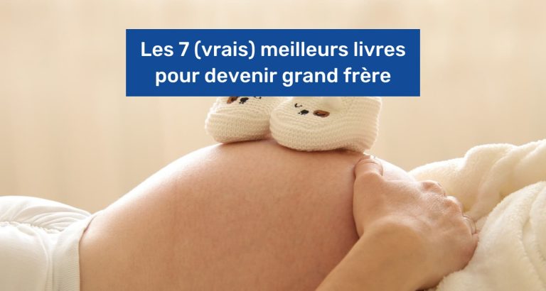 Les 7 (vrais) meilleurs livres pour devenir grand frère en 2025