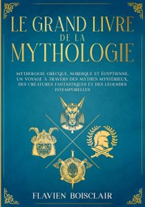 Le Grand Livre de la Mythologie